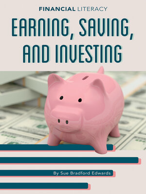 cover image of Earning, Saving, and Investing